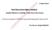 Atatürk ilkeleri ve inkılap Tarihi Dersi Vize Soruları - 2014
