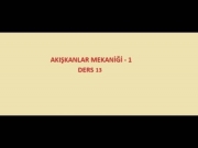 Ders - 13 ( Kütle, Bernoulli ve Enerji Denklemleri )