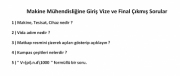 Makine Mühendisliğine Giriş Vize Final Soruları