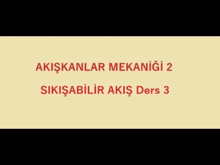 Ders - 13 ( Sıkıştırılabilir Akış - Bir Boyutlu İzentropik Akış )